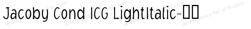 Jacoby Cond ICG LightItalic字体转换